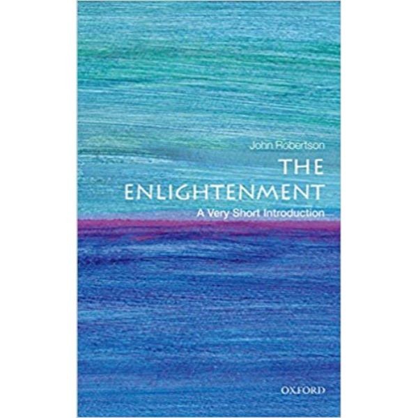 The Enlightenment: A Very Short Introduction - 9780199591787