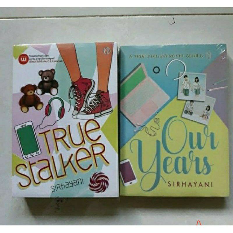 Paket 2 Novel TRUE STALKER & OUR YEARS - Sirhayani