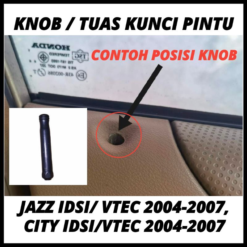 Knob Tarikan Tuas Lock Kunci Pintu Honda Jazz Idsi/ Vtec 2004 2005 2006 2007, City Idsi/Vtec 2004 20