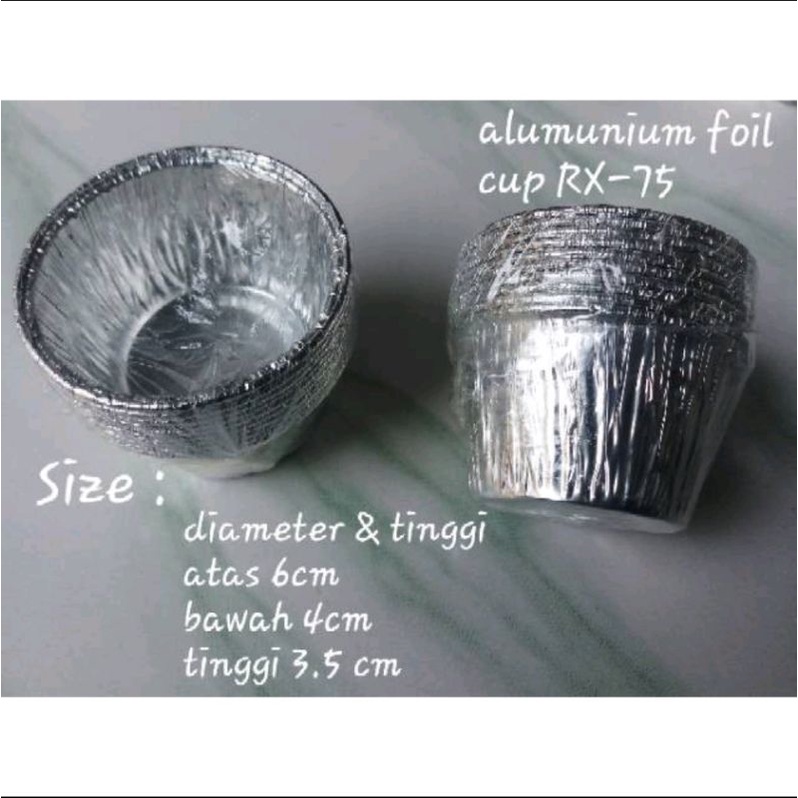 RX 75 Aluminium Foil Cup (Isi 10 Pcs) Wadah Alumunium Tray RX-75