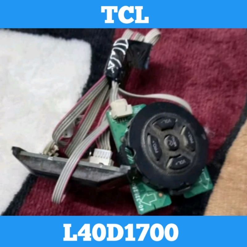 Pcb Sensor & Pcb Tombol TV LED TCL L40D1700 Sensor TV TCL L40D1700 Tombol TV TCL L40D1700