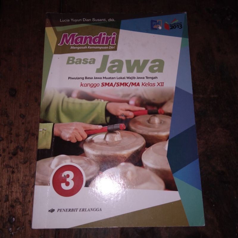 Mandiri Bahasa Jawa Kelas 12 XII 3 SMA Erlangga Kurikulum 2013 - Lucia Yuyun Dian