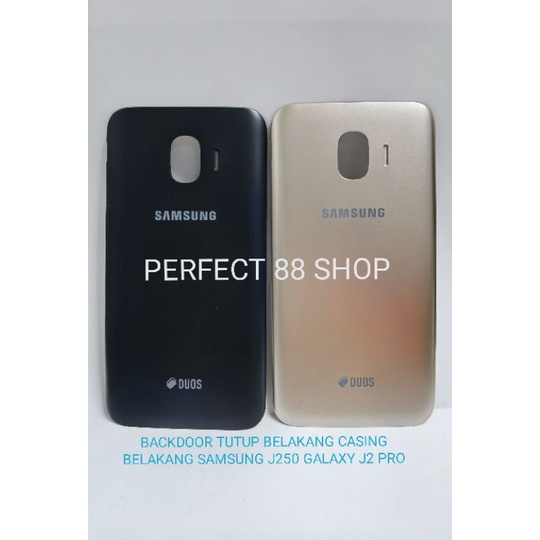 BACKDOOR TUTUP BELAKANG CASING BELAKANG SAMSUNG J250 GALAXY J2 PRO