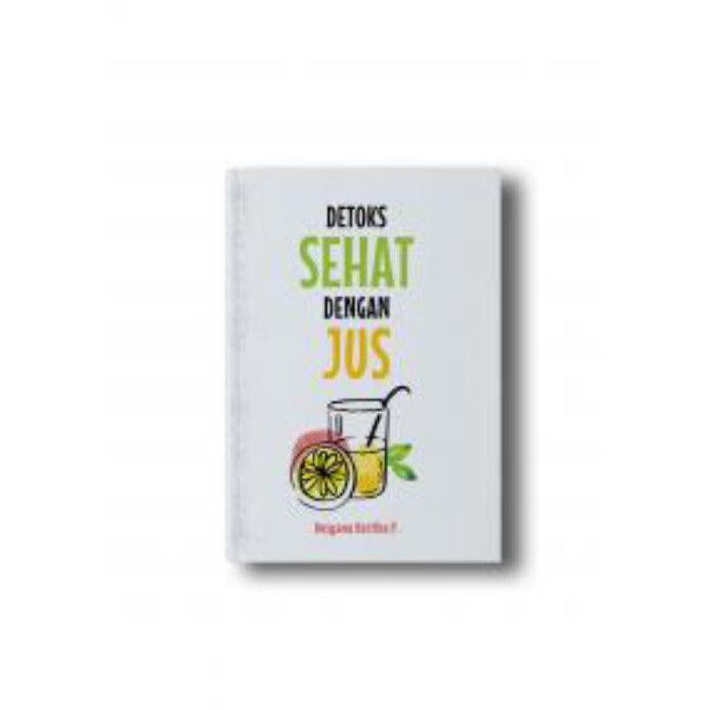 Detoks Sehat Dengan Jus

