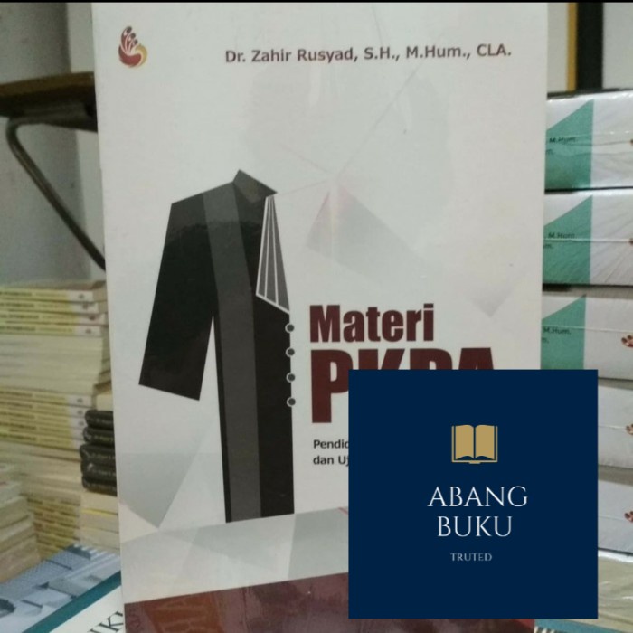 BUKU ORI Materi PKPA Pendidikan Khusus Profesi Advokat & Ujian Profesi Advokat INTRANS