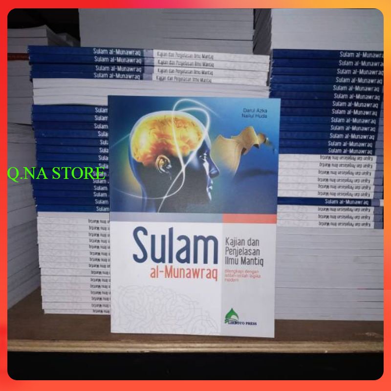TERJEMAH SULAMUL MUNAWAROQ - TERJEMAH SULAM MUNAWAROQ - MANTIQ - KAJIAN DAN PENJELASAN ILMU MANTIQ