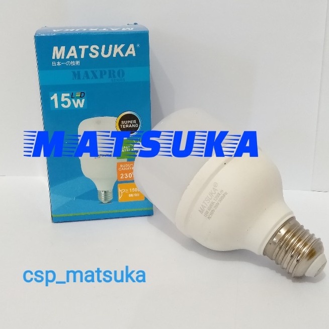 Lampu LED Matsuka Maxpro Series 6/11/15/20/30/40W Cahaya Super Terang