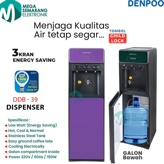 =====] DISPENSER GALON BAWAH DENPOO DDB 39 LOW WATT