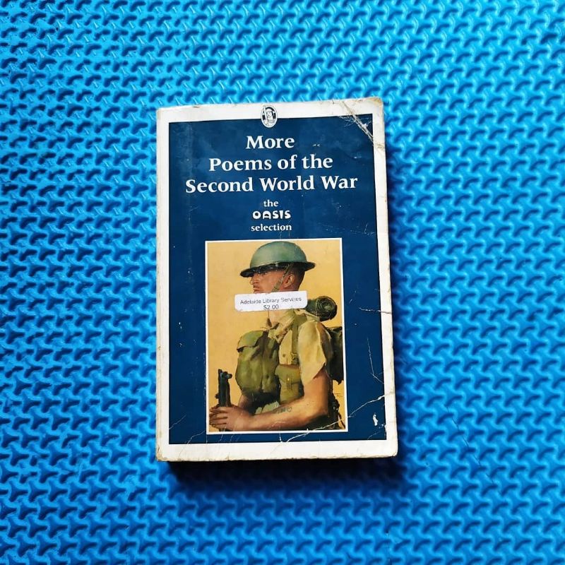 MORE POEMS OF THE SECOND WORLD WAR. THE OASIS SELECTION.