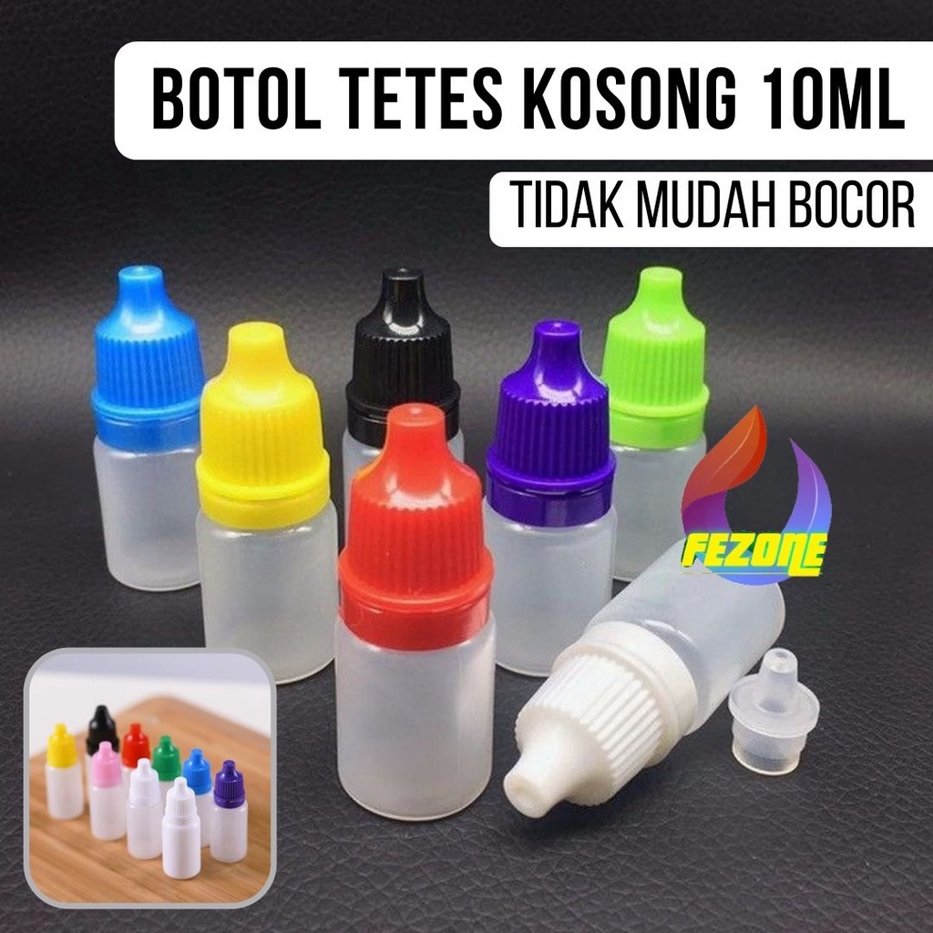 Botol Tetes Kosong 10ml Plastik Tebal Lentur Untuk Wadah Penyimpan Larutan Obat Cairan Pewarna dan Lainnya Botol Termurah FEZONE