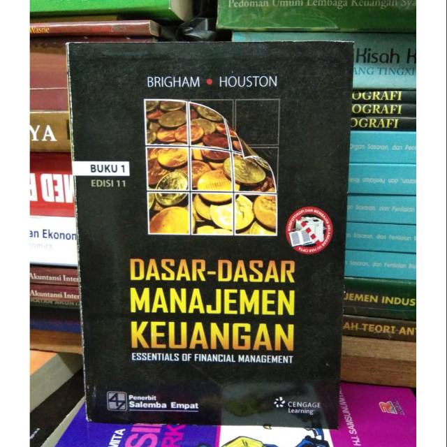 Dasar" MANAJEMEN KEUANGAN,BRIGHAM HOUSTON,edisi 11,buku 1