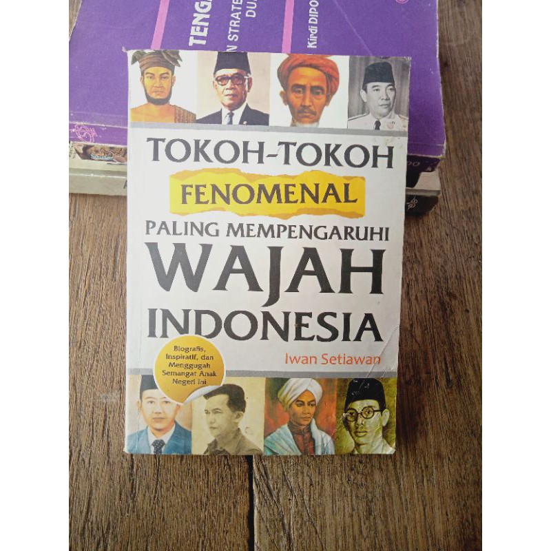 

BUKU TOKOH-TOKOH FENOMENAL PALING MEMPENGARUHI WAJAH INDONESIA