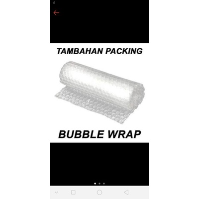 

TAMBAHAN PACKING LEBIH AMAN , BUBBLE WRAP