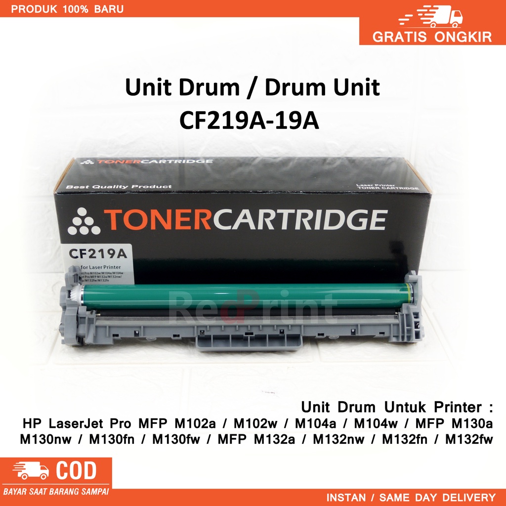 imaging drum CF219A-19A untuk Printer HP LaserJet Pro MFP M102a / M102w / M104a / M104w / MFP M130a  M130nw / M130fn / M130fw / MFP M132a / M132nw / M132fn / M132fw