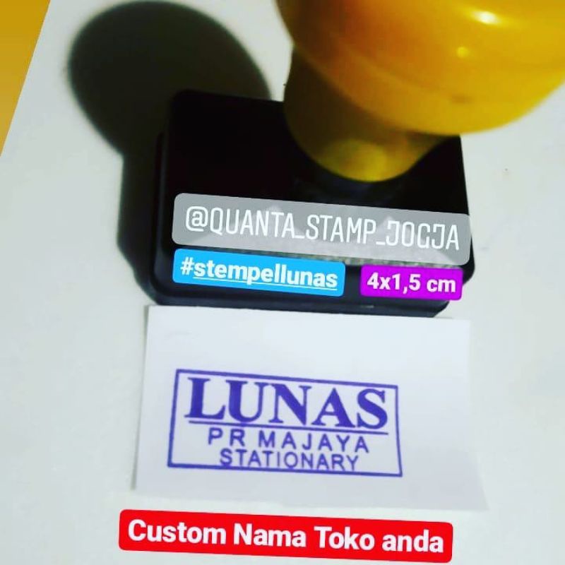 

Stempel LUNAS yang banyak di cari, custom Nama Toko