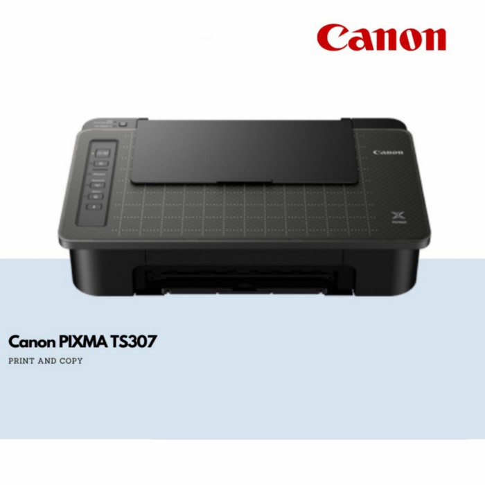 PRINTER CANON PIXMA TS307