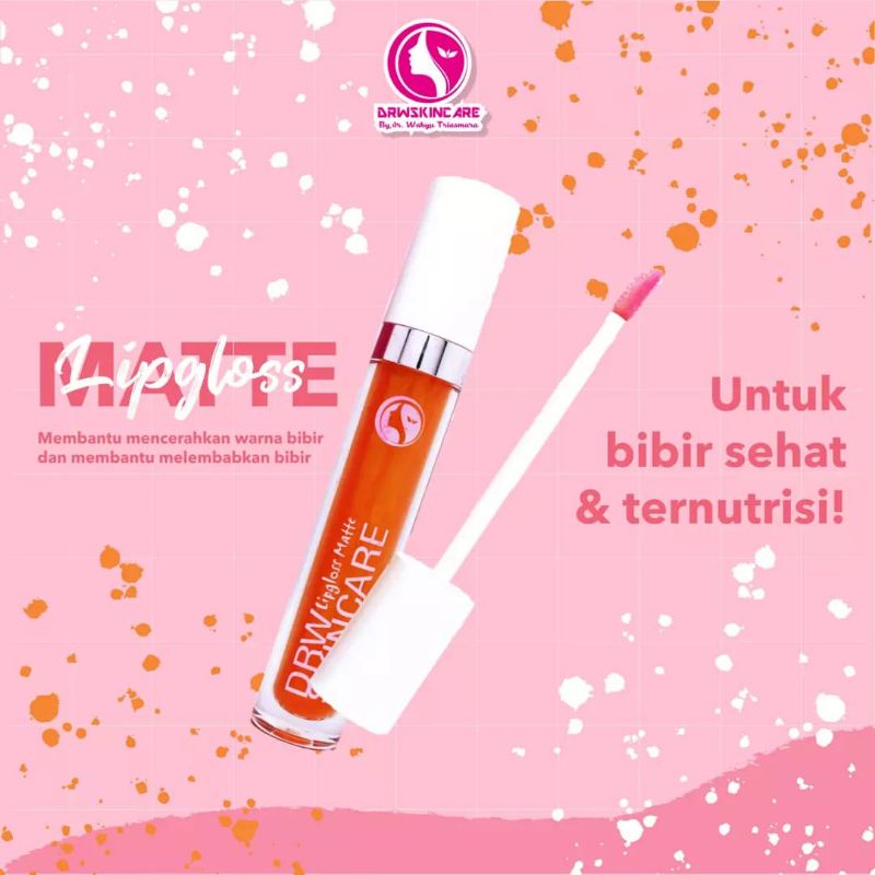 Lipsgloss matte ANTI LUNTUR AWET 24 Jam By Drw skincare