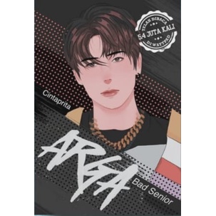 Novel Arga Bad Senior -  Cintaprita
