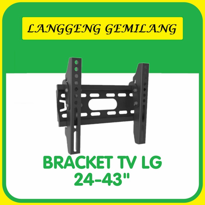 BRACKET TV LG 24-43 inch