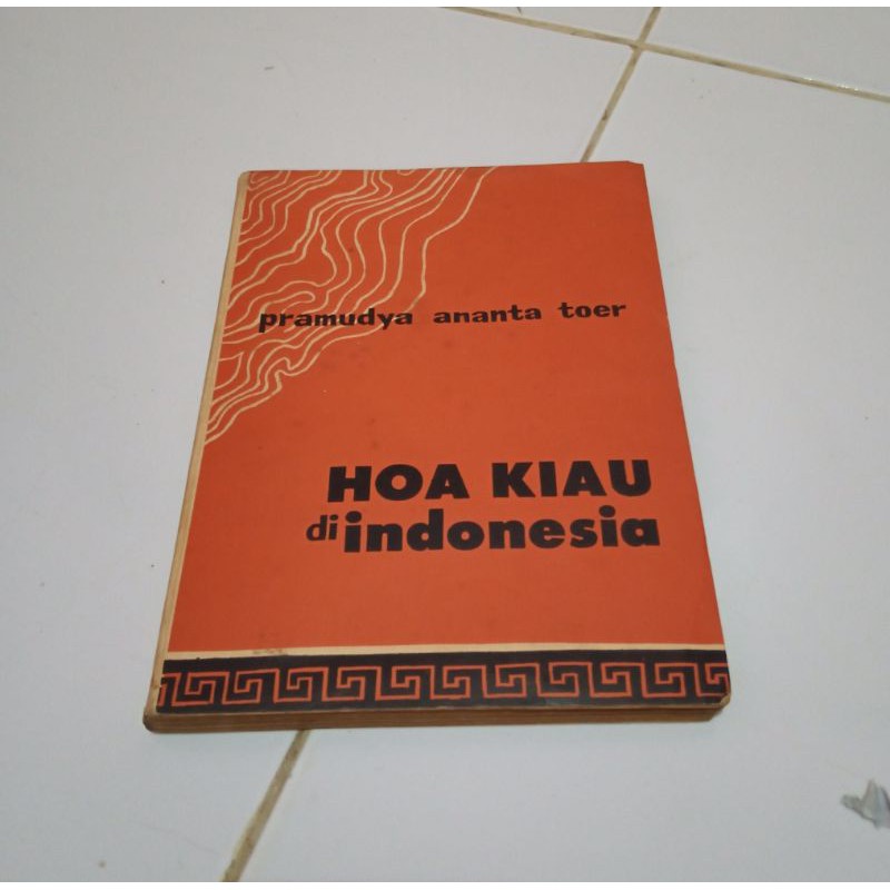 pramodya ananta toer Hoa kiau di indonesia