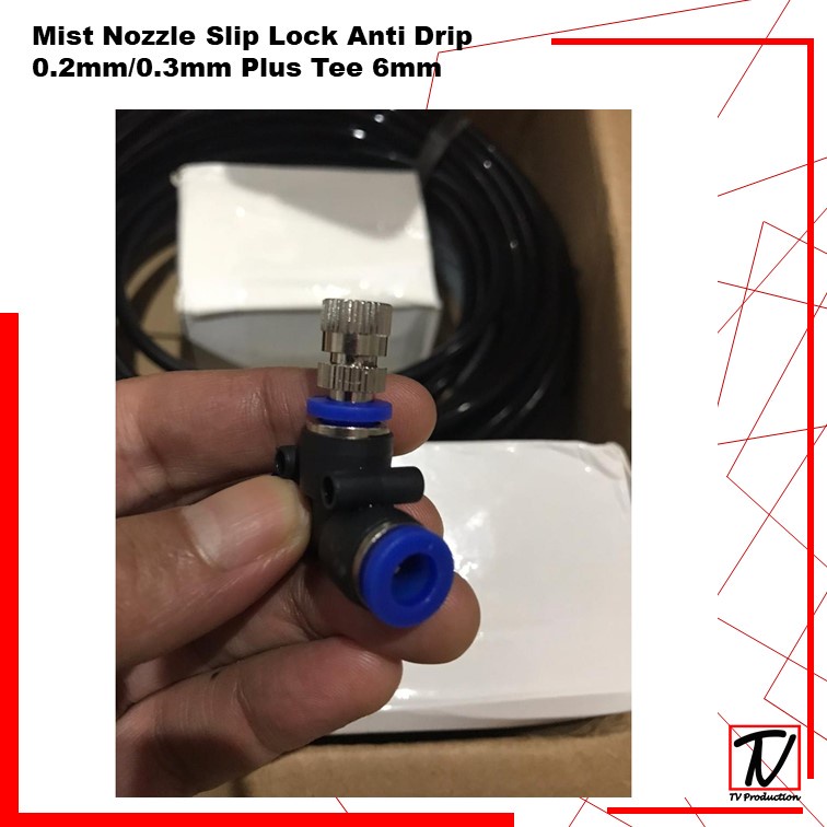 Mist Nozzle Slip Lock Anti Drip 0.2mm/0.3mm Plus Tee 6mm