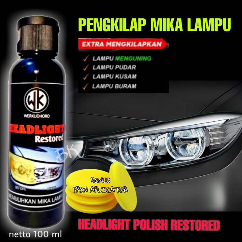 Pengkilap lampu/restored lampu/headlight restored dijamin ampuh