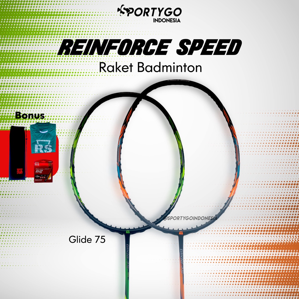 Raket Badminton RS Glide 72 dan Glide 75 Original Reinforce speed