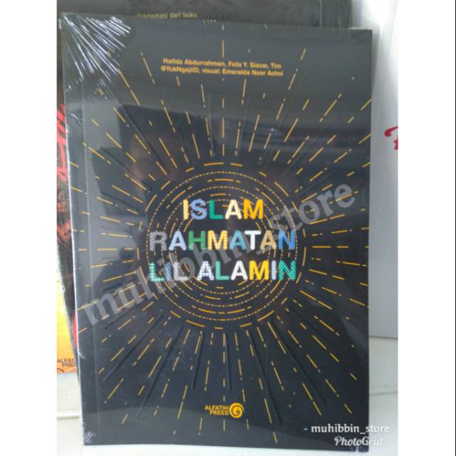 Islam Rahmatan Lil Alamin - Felix Siauw