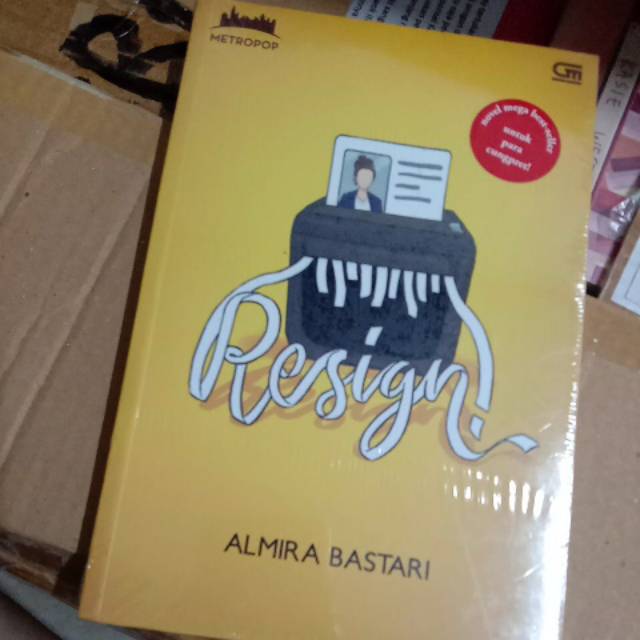 Novel Resign - Almira Bastari