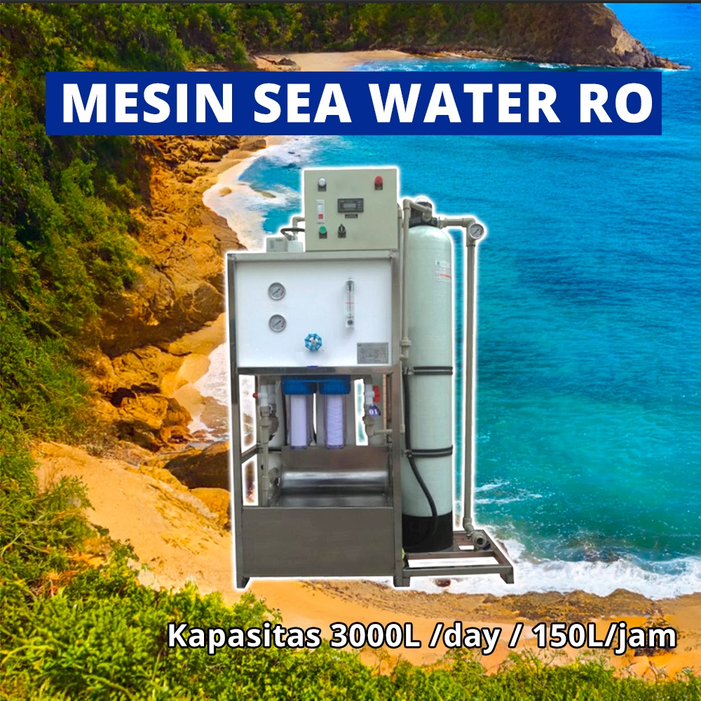 Jual Mesin SW Sea Water RO Reverse Osmosis 3000 liter per hari day 150