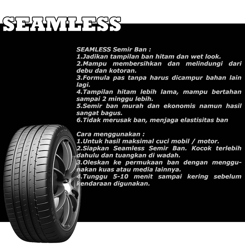 Semir Ban by Seamless Autocare - 250ml / Kilap Wetlook Daya Tahan Lama