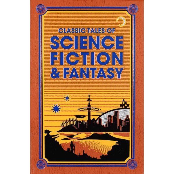 Canterbury Classics - Canterbury Classic: Classic Tales Of Science Fiction & Fantasy