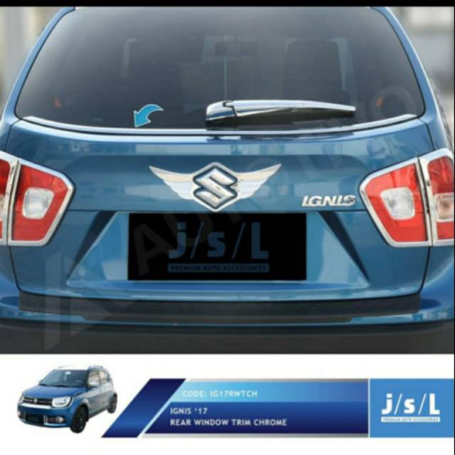 List kaca belakang mobil ignis chrome jsl