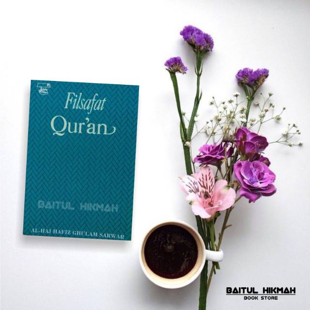 FILSAFAT QURAN - AL HAJ HAFIZ GHULAM SARWAR - ORIGINAL