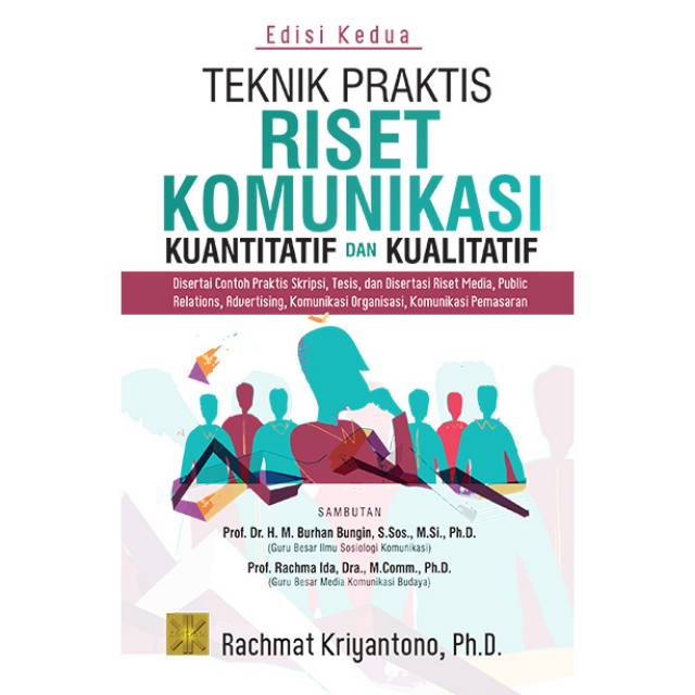 Teknik Praktis Riset Komunikasi Kuantitatif Dan Kualitatif Disertai Contoh Praktis Skripsi Tesis Shopee Indonesia