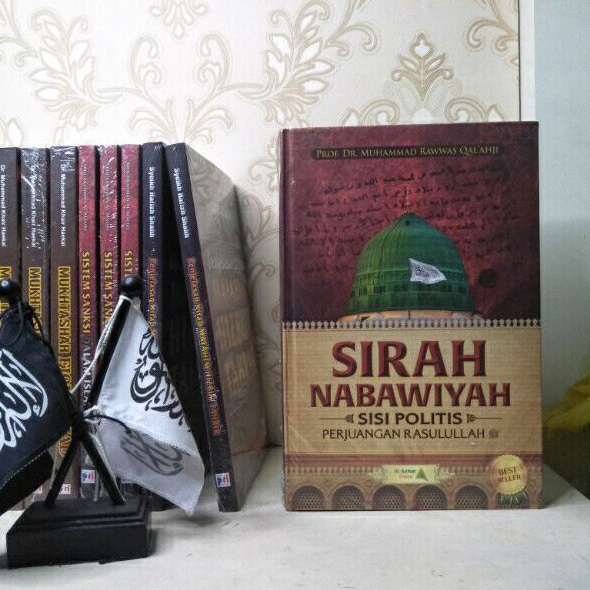 Sirah Nabawiyah Sisi Politis Perjuangan Rasulullah