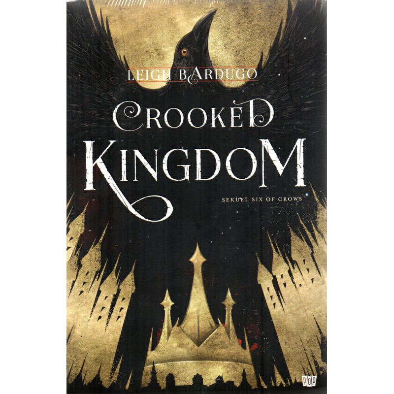 Crooked Kingdom - Leigh Bardugo
