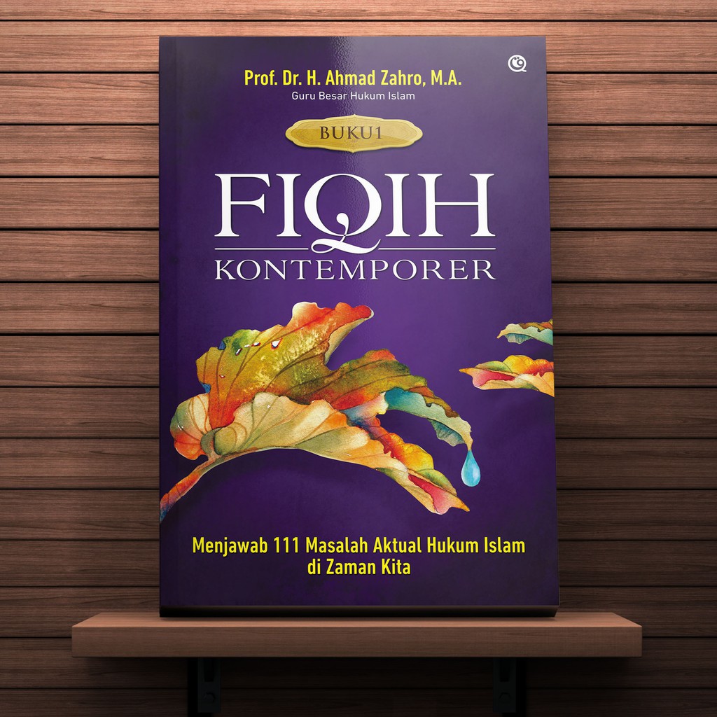 Buku Hukum Islam - Fiqih Kontemporer Buku 1 Menjawab 111 Masalah Hukum Islam - KH. Ahmad Zahro