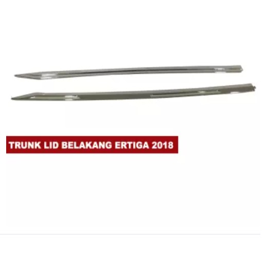 LIS BELAKANG / REAR TRUNK STREAMER SUZUKI ERTIGA 2018 CHROME 2 PCS