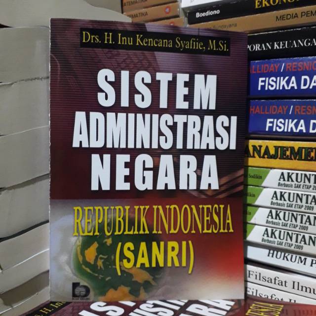 Sistem Administrasi Negara Republik Indonesia (SANRI) - Inu Kencana syafiie