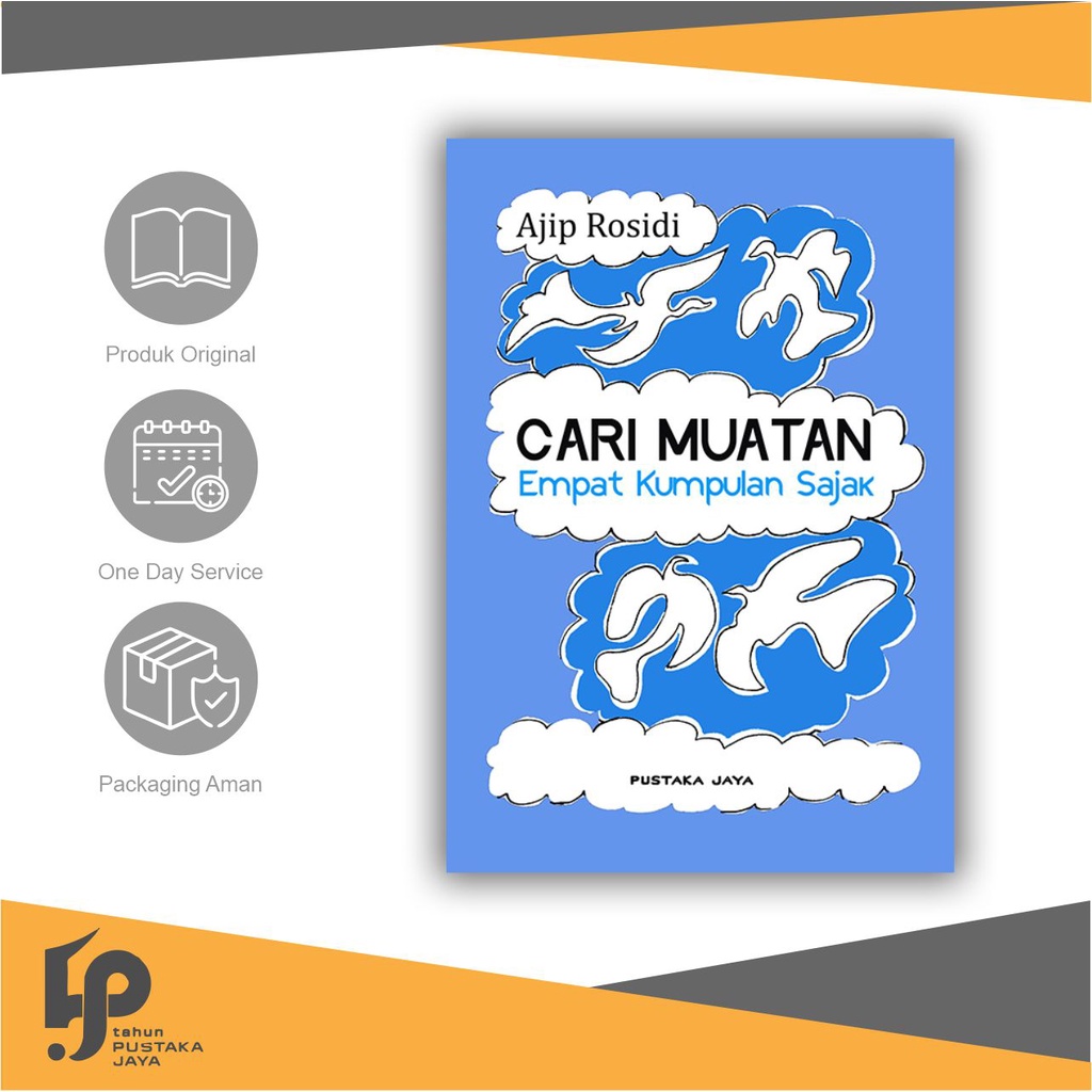 Kumpulan Sajak - Cari Muatan: Empat Kumpulan Sajak - Ajip Rosidi