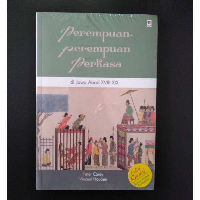 Perempuan-perempuan Perkasa di Jawa Abad XVIII - XIX - Peter Carey