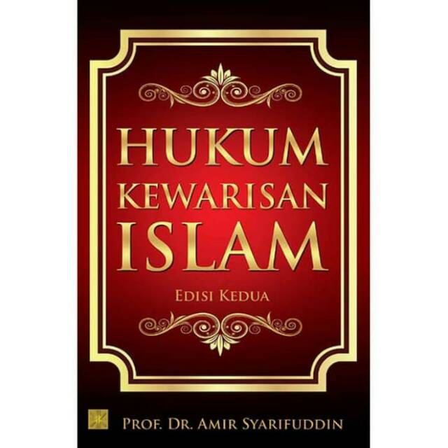 

BUKU HUKUM KEWARISAN ISLAM, Prof. Dr. Amir Syarifuddin