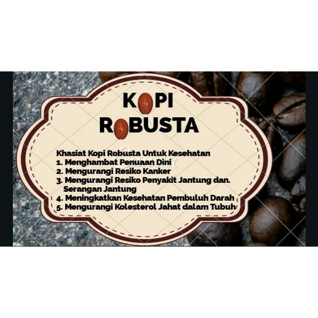

Shesinka Kopi, Kopi Robusta Asli