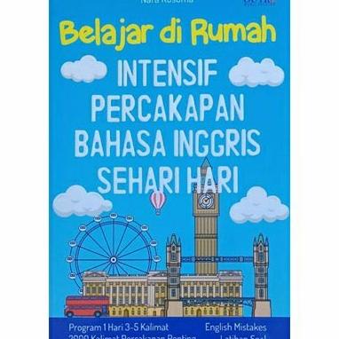 

BUKU BELAJAR Di RUMAH INTENSIF PERCAKAPAN BAHASA INGGRIS SEHARI - HARI