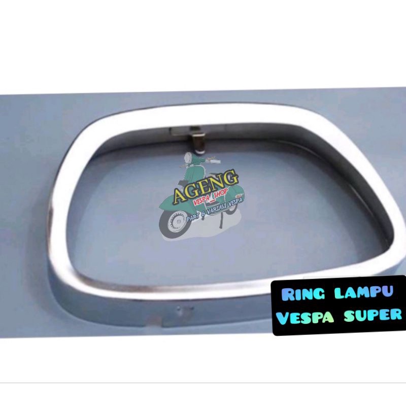 RING LAMPU VESPA SUPER SPRINT BAJAI LIST REFLEKTOR SUPER