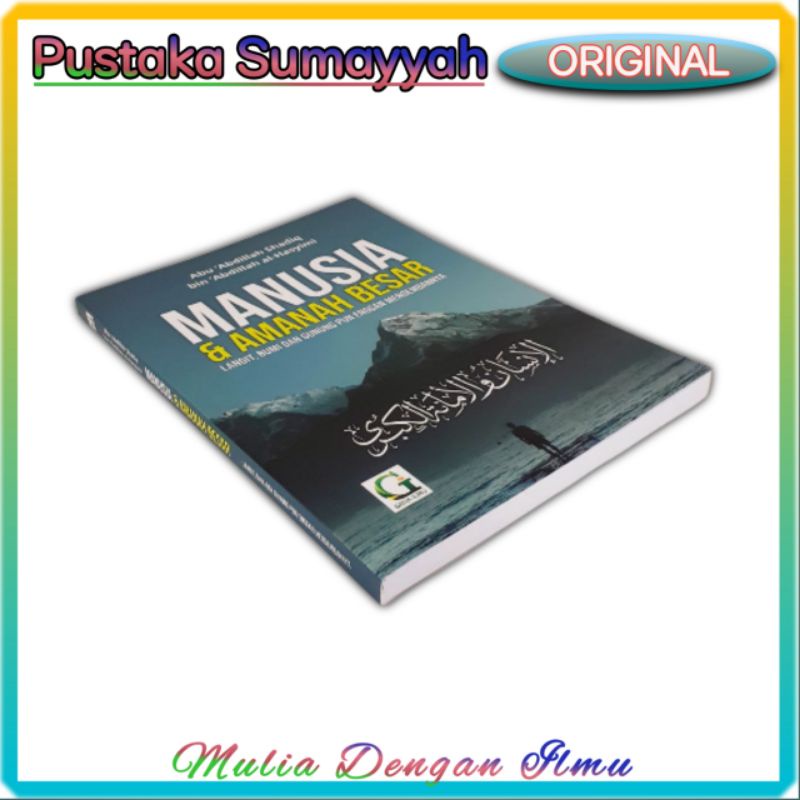 MANUSIA & AMANAH BESAR LANGIT, BUMI DAN GUNUNG PUN ENGGAN MENGEMBANNYA GRIYA ILMU