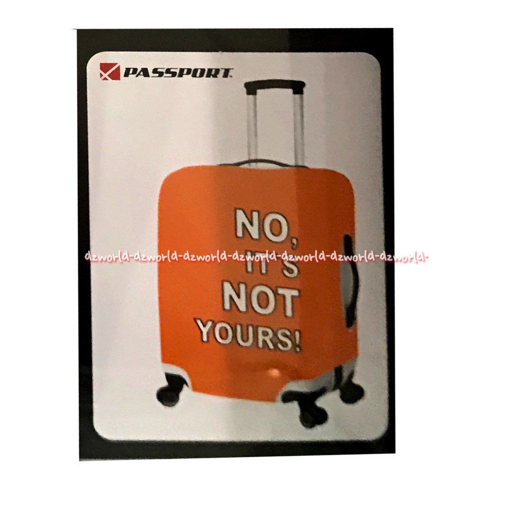 Passport Luggage Sarung Koper Orange Sedang 22-26 No It's Not Your Oren Cover