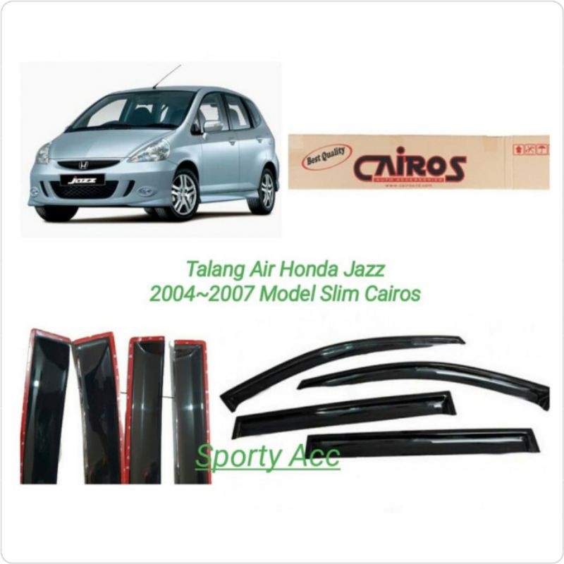 Talang Air Jazz Lama 2004-2007 Slim Merk Cairos