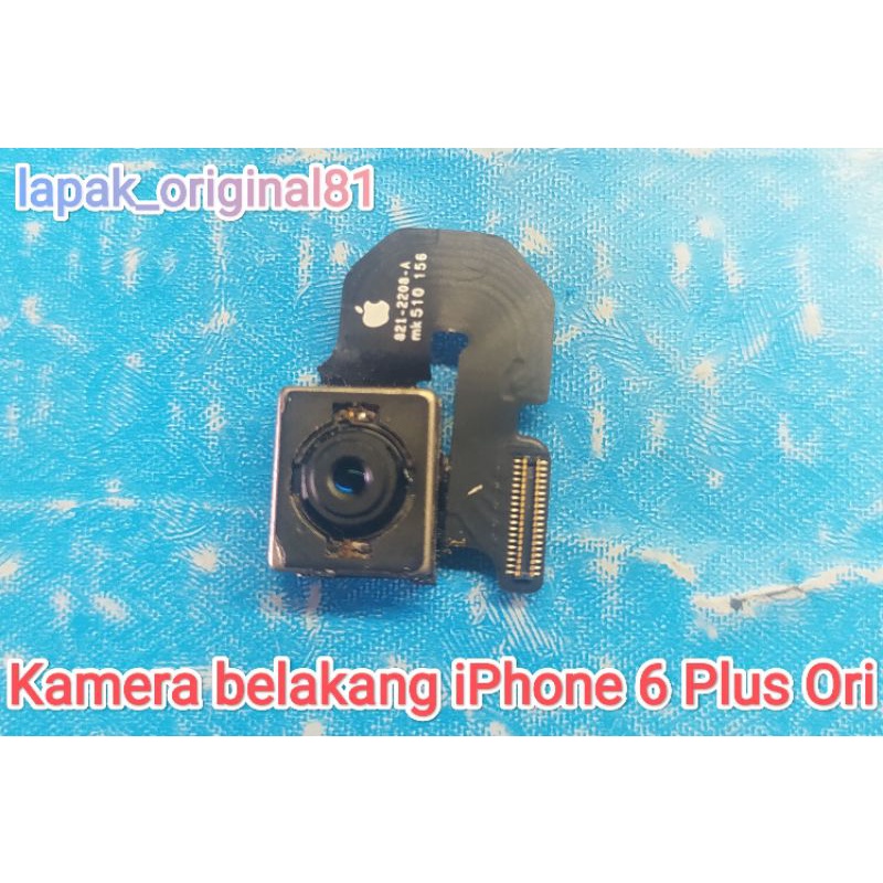 Kamera belakang iphone 6 Plus cabutan